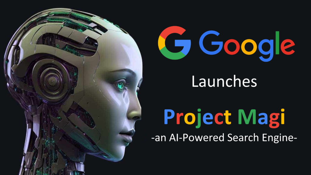 Working Ahead Of Google’s MAGI Launch Working Ahead Of Google’s MAGI Launch